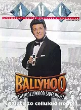 Ballyhoo: The Hollywood Sideshow!