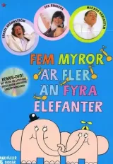 Fem myror är fler än fyra elefanter