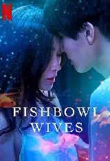 Fishbowl Wives