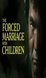 The Forced Marriage with Children