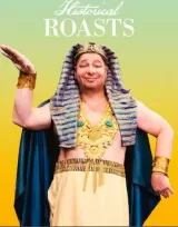 Historical Roasts