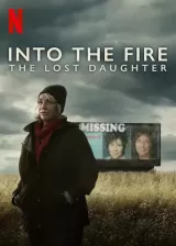 Into the Fire: The Lost Daughter