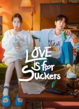 Love Is for Suckers