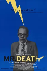 Mr. Death: The Rise and Fall of Fred A. Leuchter, Jr.