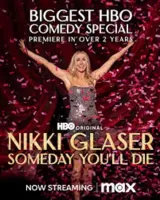 Nikki Glaser: Someday You\