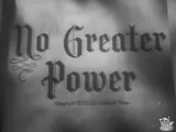 No Greater Power