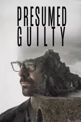 Presumed Guilty