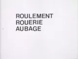 Roulement, rouerie, aubage