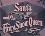 Santa and the Fairy Snow Queen