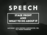 Speech: Stage Fright and What to Do About It