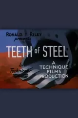 Teeth of Steel