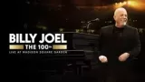 The 100th: Billy Joel at Madison Square Garden - The Greatest Arena Run of All Time