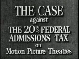 The Case Against the 20% Federal Admissions Tax on Motion Picture Theatres