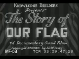 The Story of Our Flag