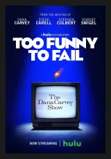 Too Funny to Fail: The Life & Death of The Dana Carvey Show