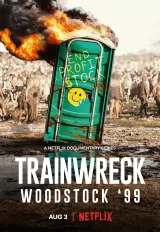 Trainwreck: Woodstock \