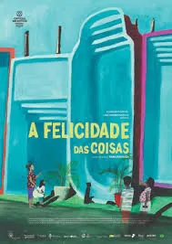 A Felicidade das Coisas