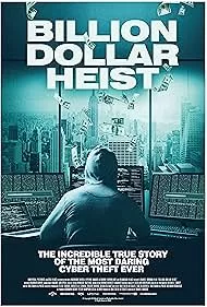 Billion Dollar Heist