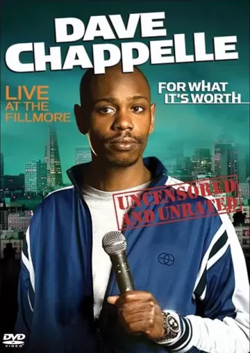 Dave Chappelle: For What It's Worth