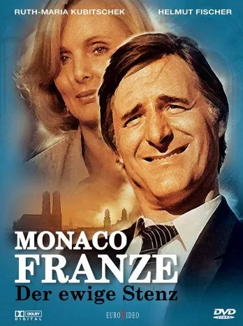 Monaco Franze – Der ewige Stenz