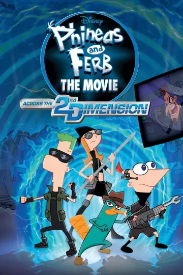 Phineas and Ferb The Movie: Across the 2nd Dimension - In Fabulous 2D