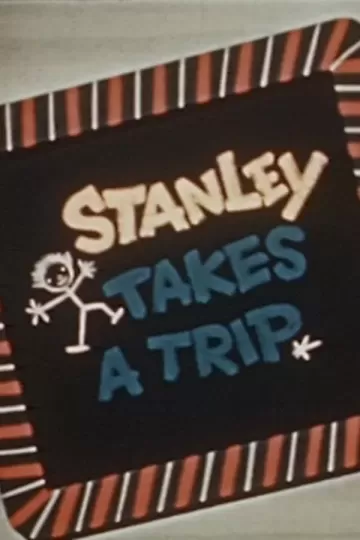 Stanley Takes a Trip