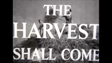 The Harvest Shall Come