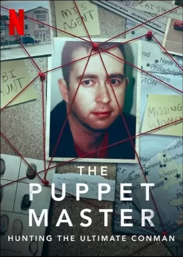 The Puppet Master:  Hunting the Ultimate Conman