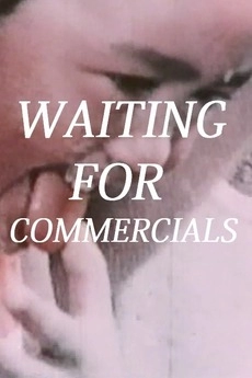 Waiting for Commercials