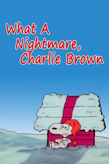 What a Nightmare, Charlie Brown!