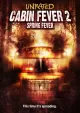 Cabin Fever 2: Spring Fever