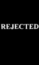 Rejected