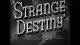 Strange Destiny