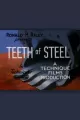 Teeth of Steel