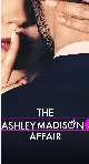 The Ashley Madison Affair