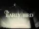 The Early Bird