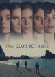 The Good Mothers