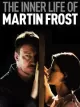 The Inner Life of Martin Frost