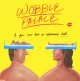 Wobble Palace