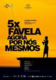 5x Favela, Agora por Nós Mesmos