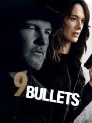 9 Bullets