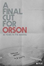 A Final Cut for Orson: 40 Years in the Making