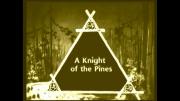 A Knight of the Pines