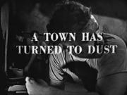 A Town Has Turned to Dust