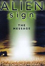 Alien Signs: Undeniable Evidence - The Message