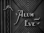 Alum and Eve