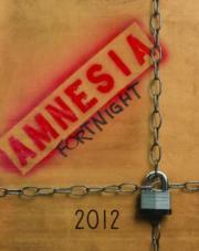 Amnesia Fortnight 2012