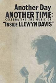 Another Day, Another Time: Celebrating the Music of Inside Llewyn Davis