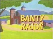 Banty Raids