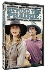 Beyond the Prairie: The True Story of Laura Ingalls Wilder